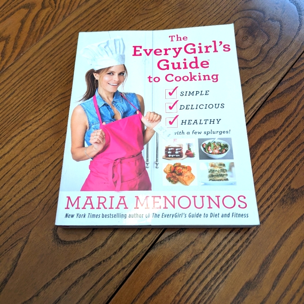 - The Every Girl's Guide to cooking. Maria Menounos. Health delicious reci…